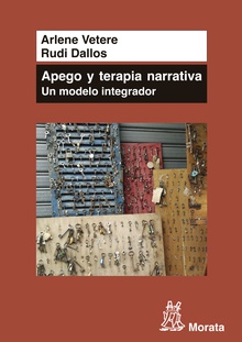 Apego y Terapia Narrativa: un modelo integrador