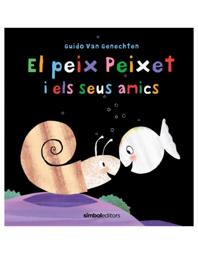 El peix Peixet i els seus amics