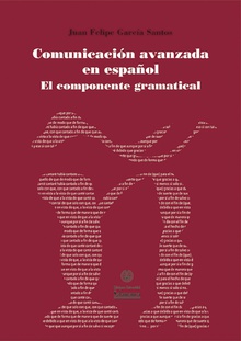 Comunicación avanzada en español. El componente gramatical