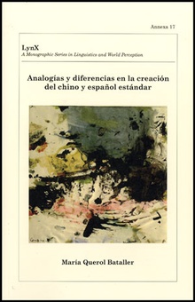 Analogías y diferencias en la creación del chino y español estándar