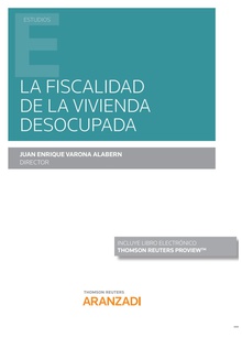 La fiscalidad de la vivienda desocupada (Papel + e-book)
