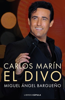 Carlos Marín. El divo