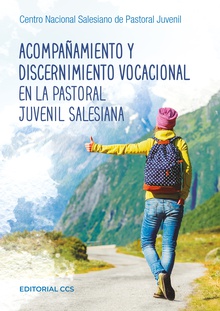 Acompañamiento y discernimiento vocacional en la pastoral juvenil salesiana