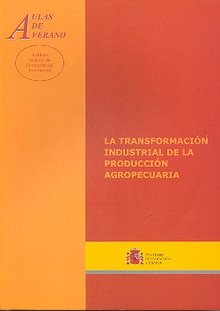 La transformación industrial de la producción agropecuaria
