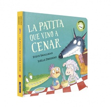 La patita que vino a cenar (La ovejita que vino a cenar. Libro de cartón)