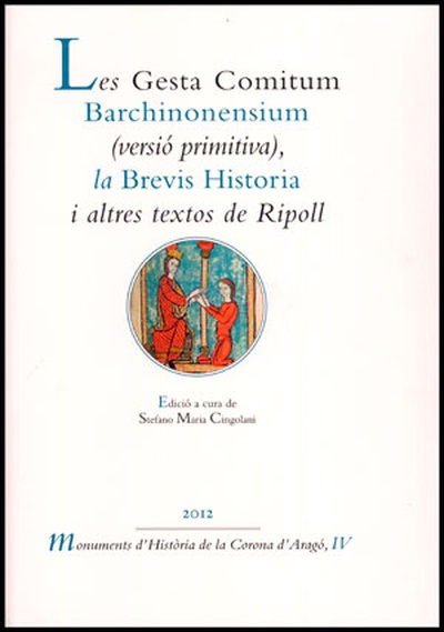 Les Gesta Comitum Barchinonensium (versió primitiva), la Brevis Historia i altres textos de Ripoll