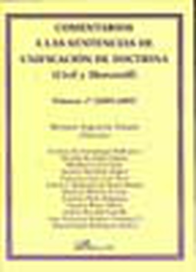 Comentarios a las sentencias de unificación de doctrina (Civil y Mercantil). Volumen 2º (2008)