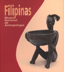 Filipinas: Museo Nacional de Antropología