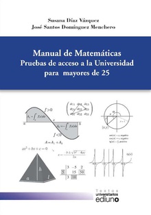 Manual de matemáticas. PrueBCs de acceso a la universidad para mayores de 25