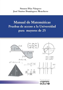 Manual de matemáticas. PrueBCs de acceso a la universidad para mayores de 25