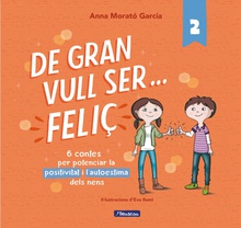 De gran vull ser... feliç 2 (nova edició)