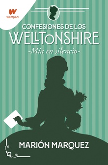 Mía en el silencio (Confesiones de los Welltonshire 2)