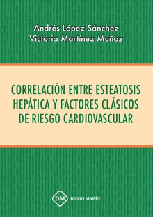CORRELACION ENTRE ESTEATOSIS HEPATICA Y FACTORES CLASICOS DE RIESGO CARDIOVASCULAR