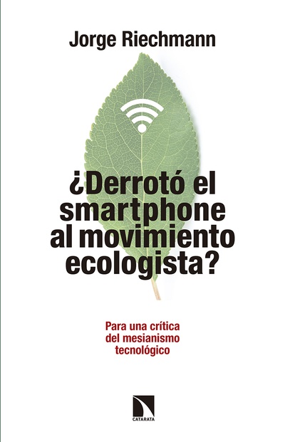 ¿Derrotó el "smartphone" al movimiento ecologista?