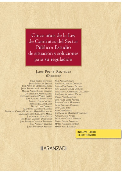 Cinco años de la Ley de Contratos del Sector Público: Estudio de situación y soluciones para su regulación (Papel + e-book)