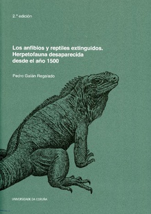 Los anfibios y reptiles extinguidos. Herpetofauna desaparecida desde el año 1500