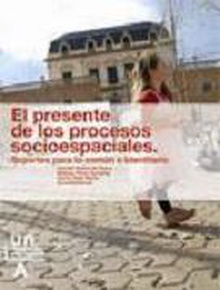 El presente de los procesos socioespaciales