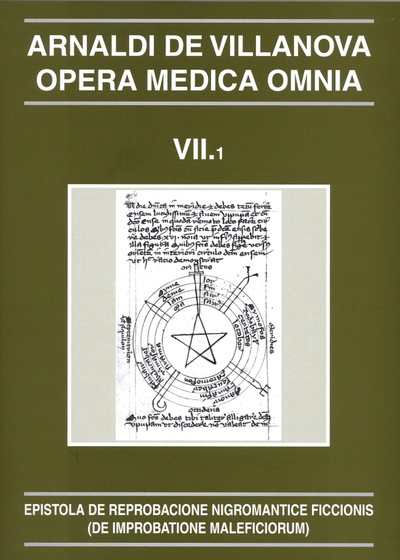 Opera Medica Omnia vol. VII.1. Rústica. Epistola de reprobacione nigromantice ficcionis (De improbatione maleficiorum)