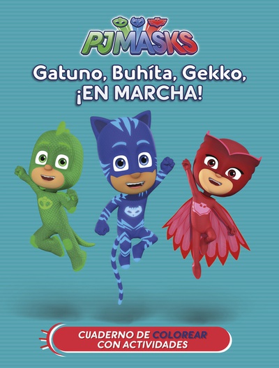Gatuno, Buhíta, Gekko, ¡en marcha! (PJ Masks. Actividades)