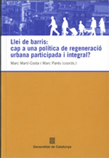 Llei de barris: cap a una política de regeneració urbana participada i integral?