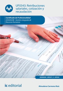 Retribuciones salariales, cotización y recaudación. ADGD0208 - Gestión integrada de recursos humanos