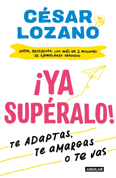 ¡Ya supéralo!