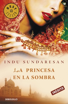 La princesa en la sombra (Trilogía Taj Mahal 3)