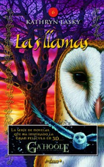 Las llamas (Los guardianes de Ga'Hoole 6)