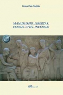 Manumissio. Libertas. Census. Civis. Incensus