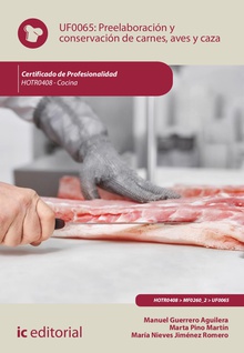 Preelaboración y conservación de carnes, aves y caza. HOTR0408 - Cocina