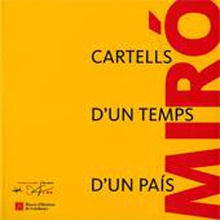 Joan Miró. Cartells d'un temps, d'un país