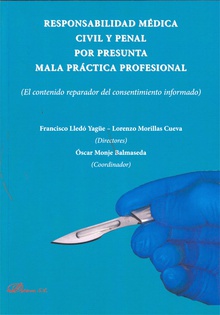 Responsabilidad médica civil y penal por presunta mala práctica profesional