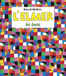 L'Elmer. Recopilatori de contes - L'Elmer és únic