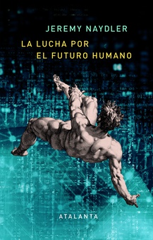 La lucha por el futuro humano