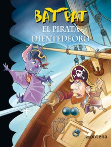 El pirata Dientedeoro (Serie Bat Pat 4)
