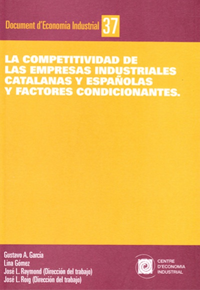 La competitividad de las empresas industriales catalanas y españolas y factores condicionantes