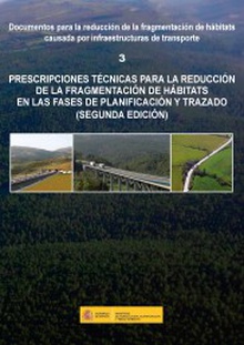 Prescripciones técnicas para la reducción de la fragmentación de hábitats en las fases de planificación y trazado