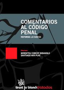 Comentarios al Código Penal Reforma LO 5/2010