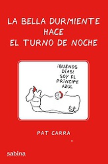 La Bella durmiente hace el turno de noche