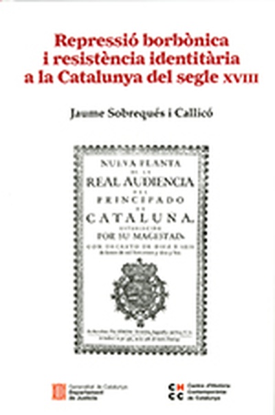 Repressió borbònica i resistència identitària a la Catalunya del segle XVIII