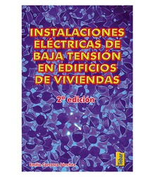 Instalaciones eléctricas de baja tensión en edificios y viviendas (2ª ED)