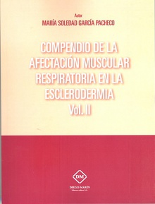 COMPENDIO DE LA AFECTACION MUSCULAR RESPIRATORIA EN LA ESCLERODERMIA VOL.2