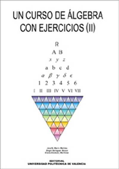 UN CURSO DE ÁLGEBRA CON EJERCICIOS (II)