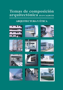 Temas de composición arquitectónica. 12.Arquitectura y ética