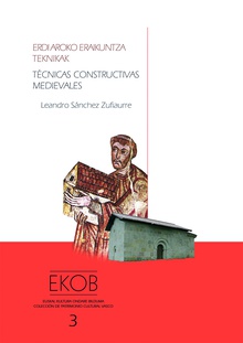 Técnicas constructivas medievales - Erdi aroko eraikuntza teknikak