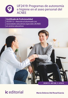 Programas de autonomía e higiene en el aseo personal del ACNEE. SSCE0112 - Atención al alumnado con necesidades educativas especiales (ACNEE) en centros educativos