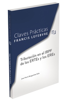 Claves Prácticas Tributación en el IRPF de los ERTEs y los EREs