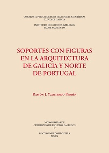 Soportes con figuras en la arquitectura de Galicia y norte de Portugal