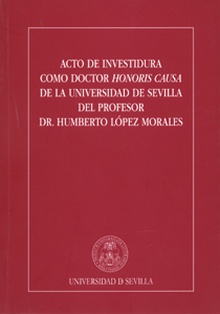 Acto de Investidura como Doctor Honoris Causa de la Universidad de Sevilla del profesor Dr. Humberto López Morales