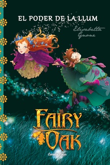 Fairy Oak 3. El poder de la llum